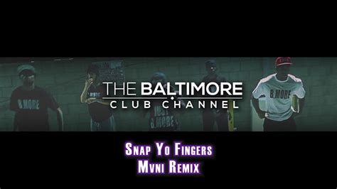 Lil Jon Snap Yo Fingers Mvni Baltimore Club Remix Youtube