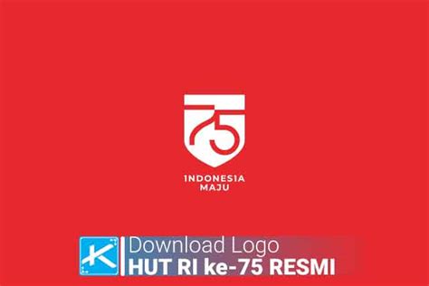 Indonesia telah merdeka, tugas kita sekarang ialah mengisi kemerdekaan. Download Logo Resmi HUT RI Ke-75 Setneg Versi CDR, PSD ...