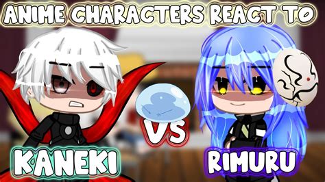Anime Characters React To Rimuru Tempest Vs All Kanekis Power Level