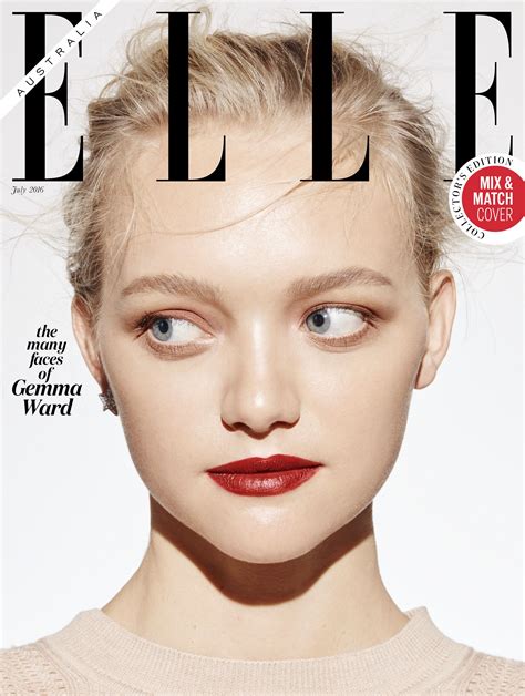 ELLE Australia S Many Faces Of Gemma Ward July Cover Gemma Ward Face Elle Magazine