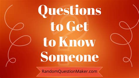 255 Questions To Get To Know Someone The Ultimate List