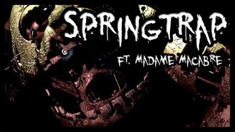 Springtrap Ft Madame Macabre Five Nights At Freddys 3 Song Five