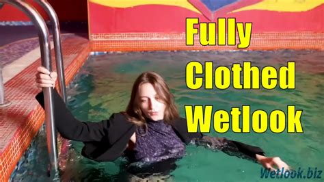 Fully Clothed Wetlook Wetlook Pool YouTube