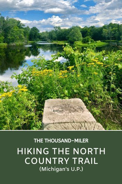 Hiking The North Country Trail In Michigans Up North Country Trail