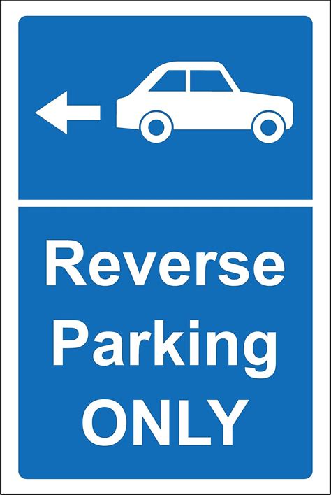 Reverse Parking Only Safety Sign 12mm Rigid Plastic 300mm X 200mm