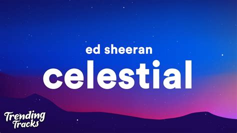 Ed Sheeran Pokémon Celestial Lyrics Youtube Music