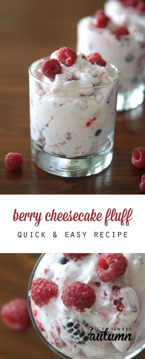 This Berry Cheesecake Fluff Is Quick And Easy To Make And Works For A