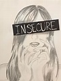 Insecure by crome2000 on DeviantArt