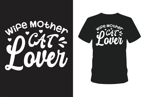 Wife Mother Cat Lover T Shirt 6763943 Vector Art At Vecteezy