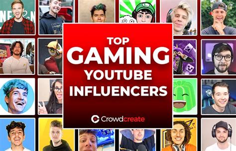 Top Gaming Youtube Influencers Crowdcreate
