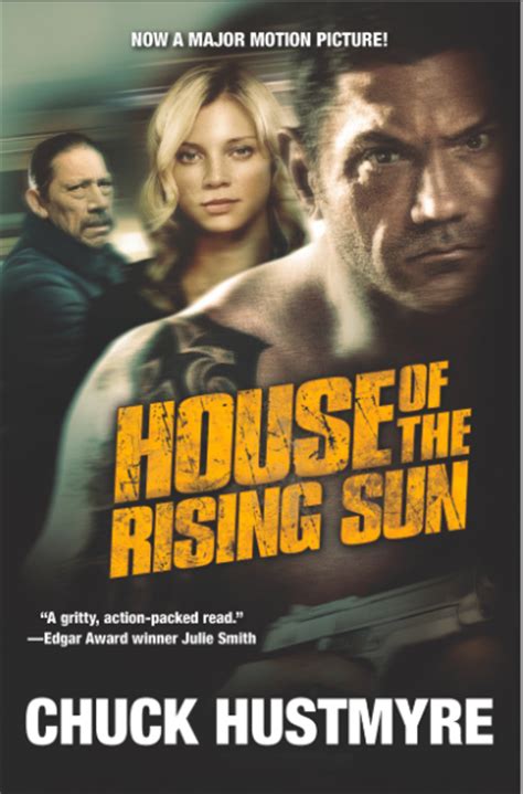 House Of The Rising Sun By Chuck Hustmyre The Big Thrill