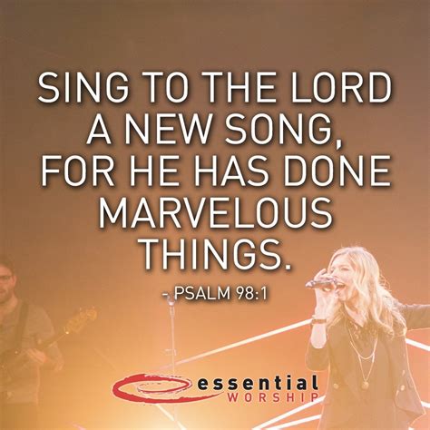 Sing To The Lord A New Song For He Has Done Marvelous Things Psalm