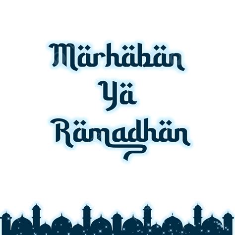 Marhaban Ya Ramadhan Shining Silhouet Mosque Ilustration Marhaban