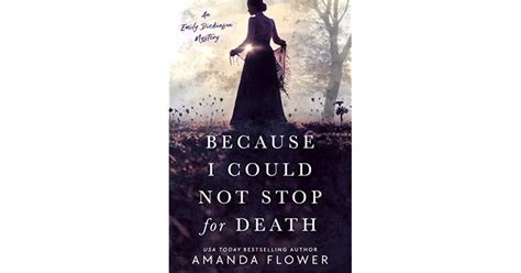 Because I Could Not Stop For Death By Amanda Flower