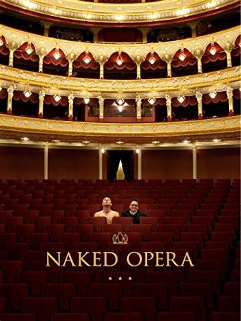 Naked Opera 2013 Imdb