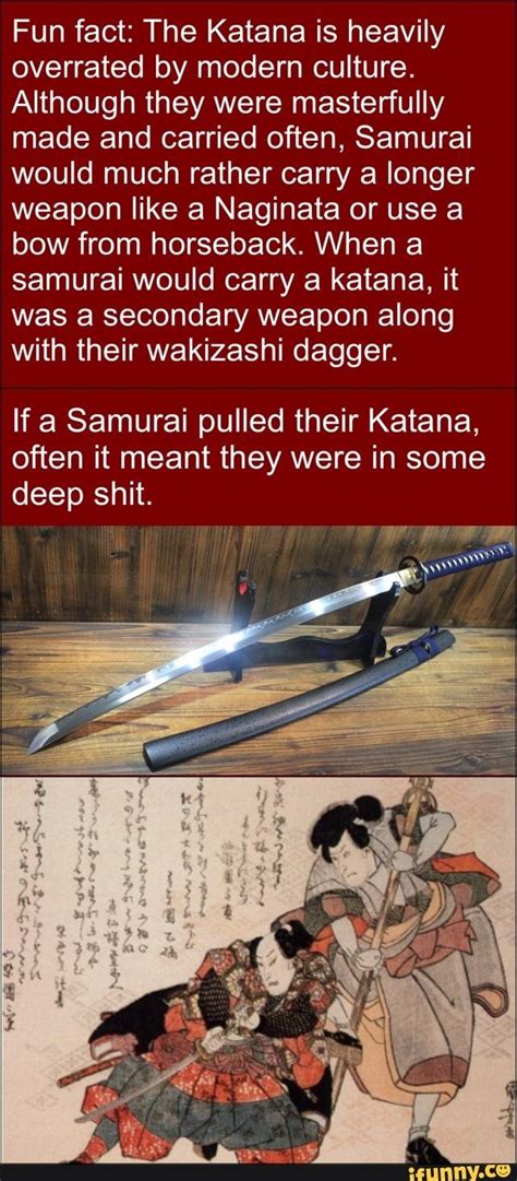 Fun Fact The Katana Is Heavily Overrated By Modern Culture Although