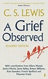 A Grief Observed : C. S. Lewis, : 9780571310876 : Blackwell's