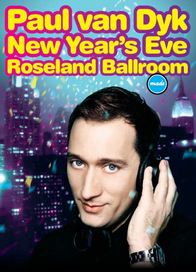 Made Event Presents Paul Van Dyk New Years Eve Ball At Roseland Ballroom