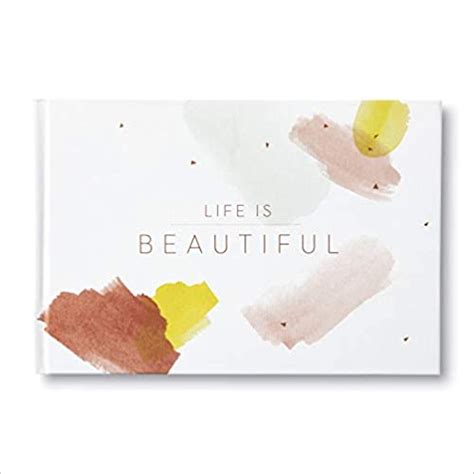 Life Is Beautiful — A T Book To Celebrate The Beauty That Each Day