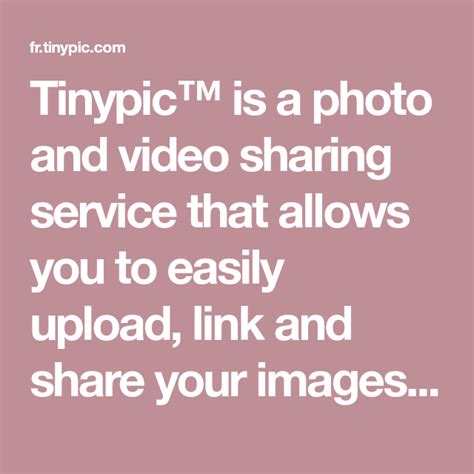 Tinypic Is A Photo And Video Sharing Service That Allows You To Easily Upload Link And Share