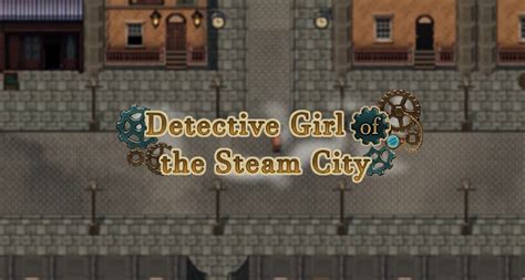Detective Girl Of The Steam City Download Archives Gametrex