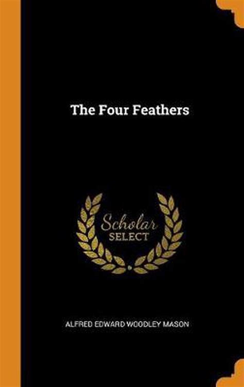 Four Feathers By Alfred Edward Woodley Mason English Hardcover Book