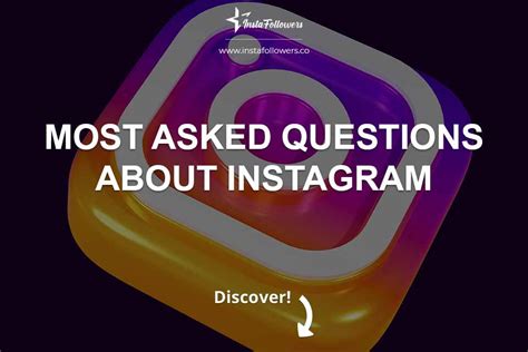 Most Asked Questions About Instagram Instafollowers