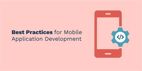 Top 10 Practices For Mobile Application Development For 2023