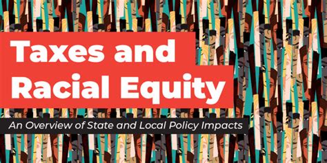 Taxes And Racial Equity An Overview Of State And Local Policy Impacts