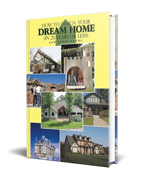 Home Jan Jones Evans How To Design Your Dream Home In 25 Years Or Less