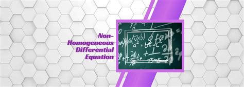 Full Explanation Of Non Homogeneous Differential Equation Datatrained