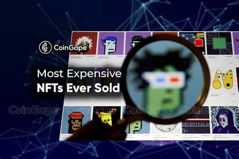 Top Most Expensive NFTs Ever Sold