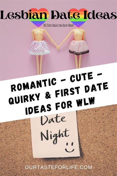 25 lesbian date ideas how to plan a cute date night in 2022 date night lesbian dating