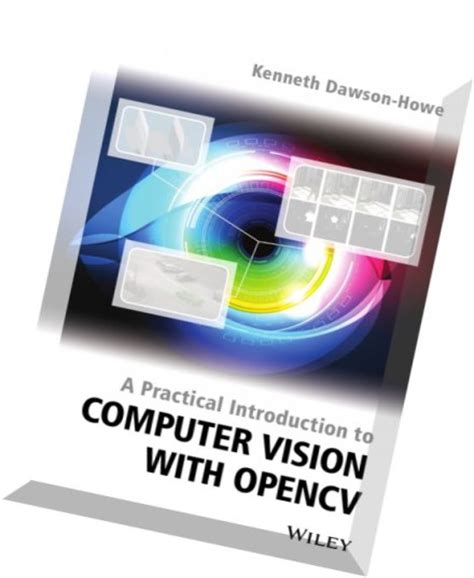 Download A Practical Introduction To Computer Vision With Opencv Pdf