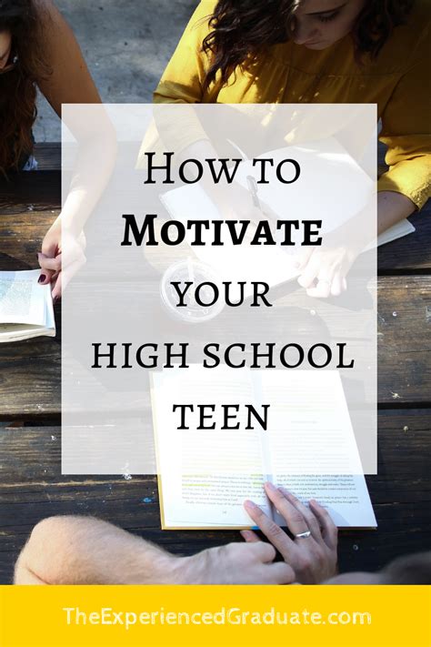 How To Motivate Your High School Student — The Experienced Graduate