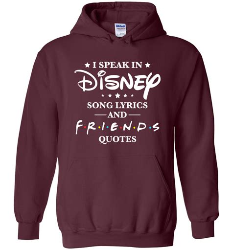 See more ideas about hoodies, hooded sweatshirts, oversize hoodie. I Speak In Disney Song Lyrics And Friends Quotes Hoodie - Friends TV show Apparel