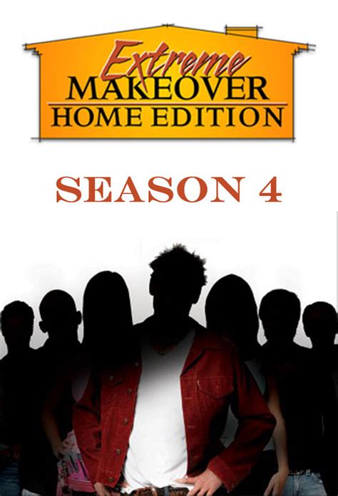 Extreme Makeover Home Edition Season 4 Trakt