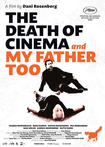 A man refuses all assistance from his daughter as he ages. 123MOVIES Watch The Death of Cinema and My Father Too ...