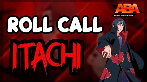 Itachi Aba Roll Call Anime Battle Arena Remastered Roblox Youtube