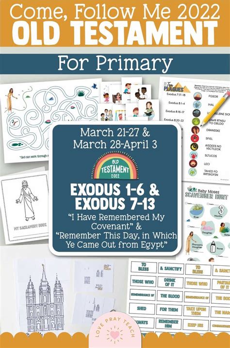 come follow me for primary march 21 27 exodus 1 6 “i have remembered my covenant” and march 28