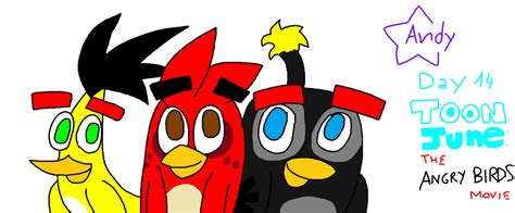 Toon June Day 14 The Angry Birds Movie By Andreajaywonder2005 On