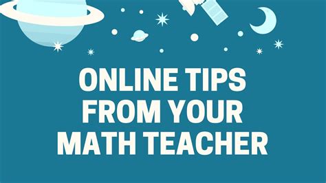 Online Tips From Your Math Teacher Youtube