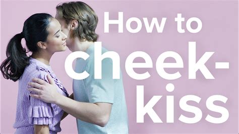 How To Cheek Kiss YouTube