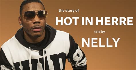 Nelly Reveals The Secret History Behind The Timeless Smash Hot In Herre” The Fader