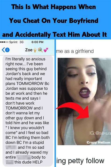 This Is What Happens When You Cheat On Your Babefriend And Accidentally Text Him About It You