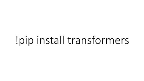 Pip Install Transformers Youtube
