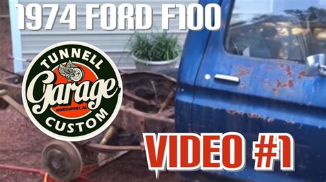 1974 Ford F100 Frame Swap And Restoration Video 1 Youtube