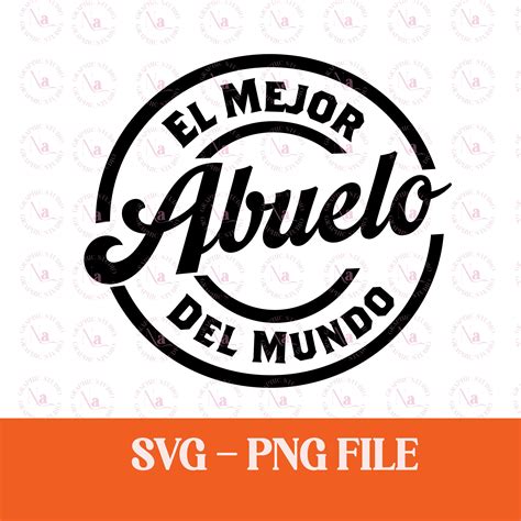 El Mejor Abuelo Svg Png Fathers Day Grandparents Abuelos Etsy