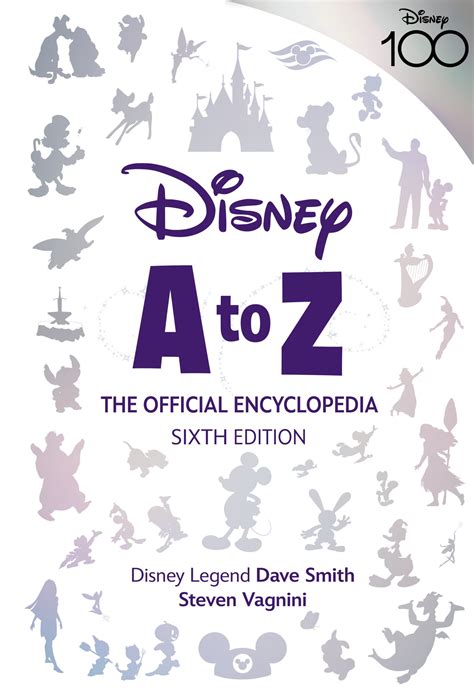 Disney A To Z The Official Encyclopedia Sixth Edition By Dave Smith