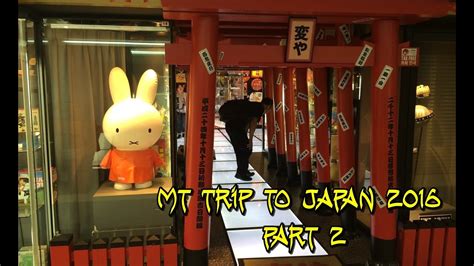 My Trip To Japan 2016 Part 2 Youtube